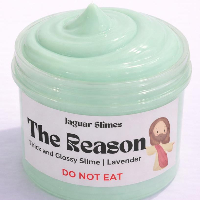 The Reason - Thick and Glossy Slime
